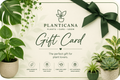 Planticana Gift Card